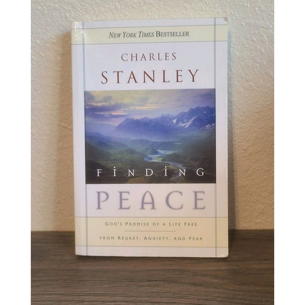 Finding Peace: God's Promise of a Life Free from Regret, Anxiety, and Fear